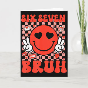 Tarjeta 67 Meme Seis Siete 6 7 Bruh Día de San Valentín Co