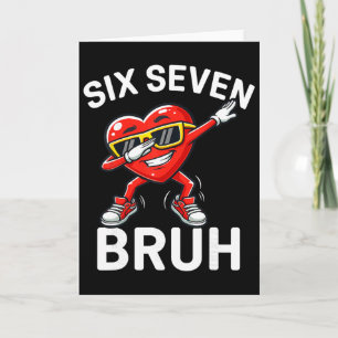 Tarjeta 67 Meme Seis Siete Bruh Corazón Guiñando 6 7 San V