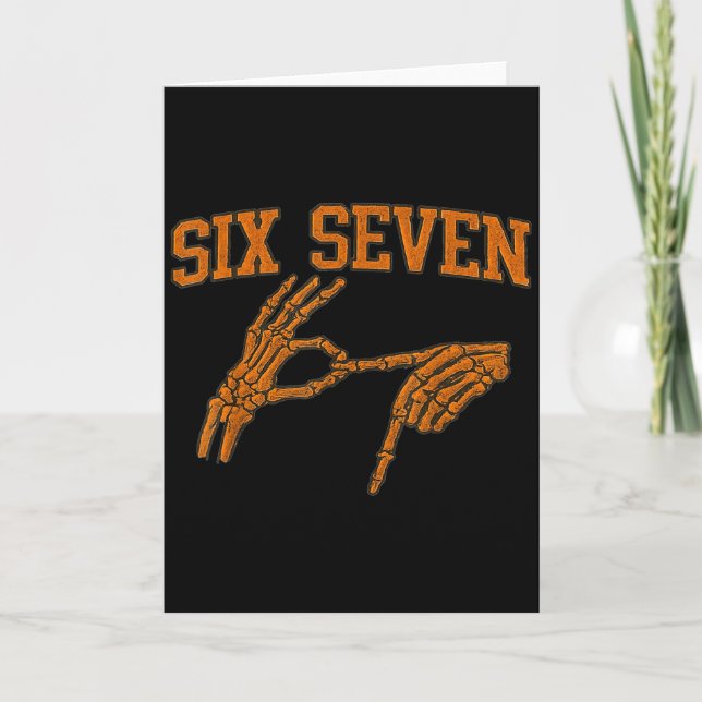 Tarjeta 67 Meme Skeleton Hand Halloween Haunted 6 7 Six Se (Anverso)