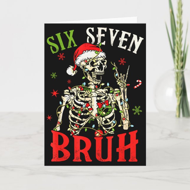 Tarjeta 67 Navidad Divertido Seis Siete Bruh Meme Esquelet (Anverso)