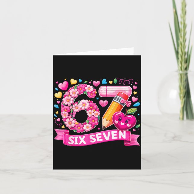 Tarjeta 67 Six Seven 6 7 Meme Teacher Design Valentines Me (Anverso)