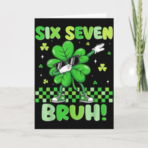 Tarjeta 67 Six Seven Bruh Divertido 6 7 Día de San Patrici