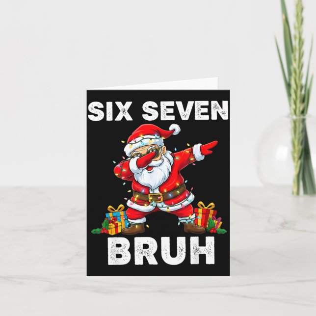 Tarjeta 67 Six Seven Bruh Funny Christmas 6 7 Meme Men Wom (Anverso)