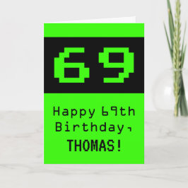 Tarjeta 69º cumpleaños: Nerdy / Geeky Style "69" y nombre
