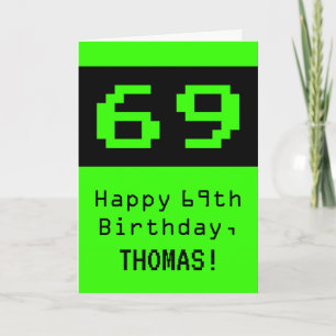 Tarjeta 69º cumpleaños: Nerdy / Geeky Style "69" y nombre