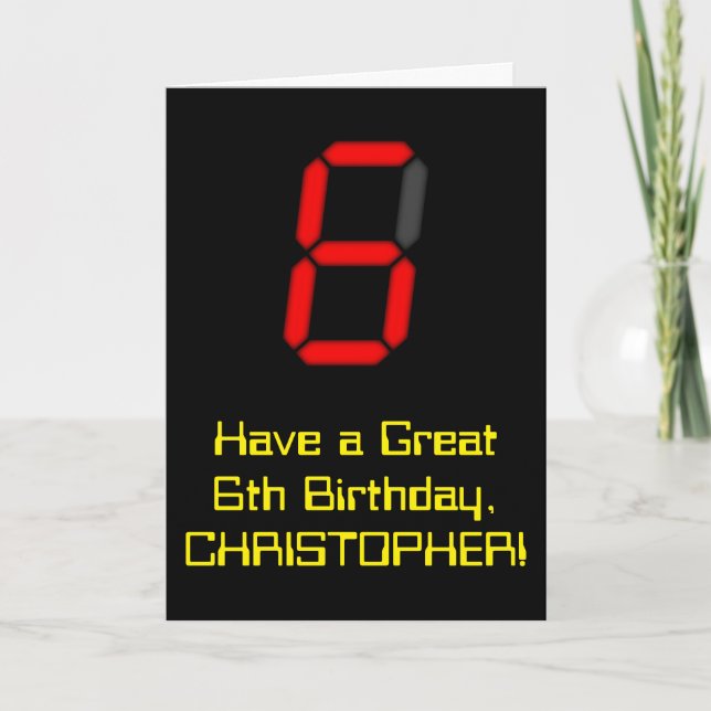 Tarjeta 6.º cumpleaños: Red Digital Clock Style "6" + Nomb (Anverso)