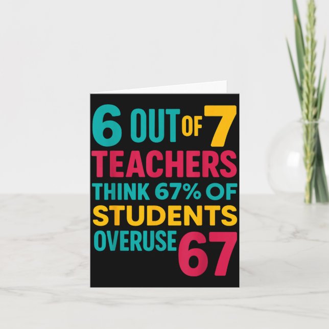 Tarjeta 6 Out Of 7 Teachers Think 67% Students Overuse Quo (Anverso)