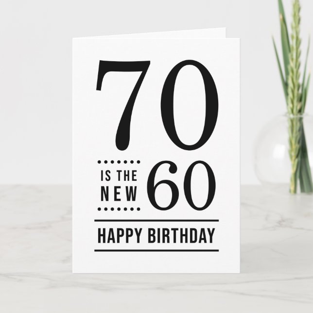 Tarjeta 70 años Blanco y Negro 70 es el nuevo 60 (Anverso)