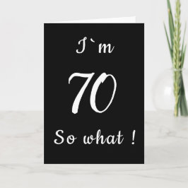 Tarjeta 70 Así que qué divertido cumpleaños número 70 en b