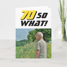 Tarjeta 70 Así que ¿Qué Foto Divertida Inspiradora Cumplea