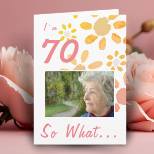 Tarjeta 70 así que qué Foto Motivacional Floral Cumpleaños