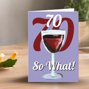 Tarjeta 70 Así que qué Vino Tinto Divertido Cumpleaños 70