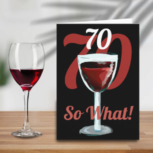 Tarjeta 70 Así que qué Vino Tinto Motivacional Cumpleaños 