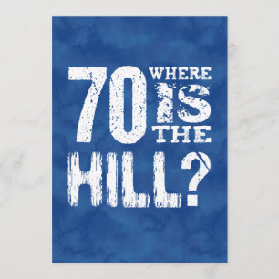 Tarjeta 70 Dónde está The Hill Funny 70th Birthday BL70Z