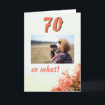 Tarjeta 70 entonces qué Oleander Floral 70th Birthday Phot<br><div class="desc">70 Así que qué gracioso Oleander en la tarjeta de foto de cumpleaños 70 de Beach Floral. Una hermosa foto natural de una florida adelfa en la playa. Floral tarjeta de felicitación de cumpleaños 70 con una cita graciosa y inspiradora 70 así que Qué y es perfecto para una persona...</div>