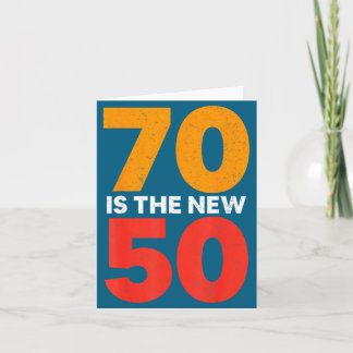 Tarjeta 70 Is The New 50 Funny 70th Birthday Seventy Years