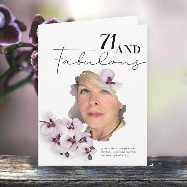 Tarjeta 71 & Fabulous Orchid Photo Birthday Greeting Card (Subido por el creador)