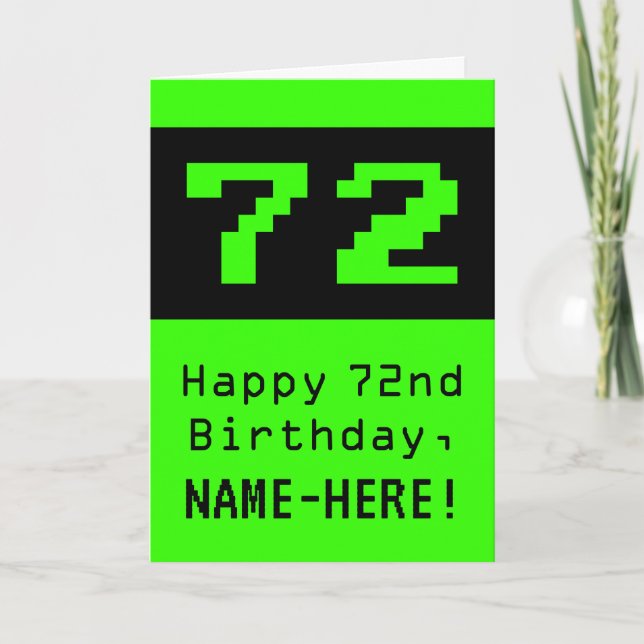Tarjeta 72º cumpleaños: Nerdy / Geeky Style "72" y nombre (Anverso)