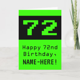 Tarjeta 72º cumpleaños: Nerdy / Geeky Style "72" y nombre