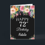 Tarjeta 72.ª acuarela Flores Florales Negras<br><div class="desc">72º Nacimiento Watercolor Floral Floral Tarjeta Negra con nombre y edad personalizados. Para una mayor personalización,  haga clic en el botón "Personalizar" y utilice nuestra herramienta de diseño para modificar esta plantilla.</div>