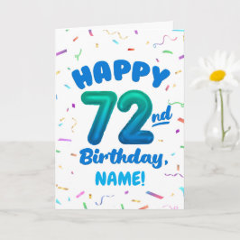 Tarjeta 72nd Birthday, Balloon Number, Customizable Name
