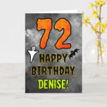 Tarjeta 72nd Birthday: Eerie Halloween Theme   Custom Name<br><div class="desc">The front of this spooky and scary Hallowe’en themed birthday greeting card design features a large number “72”, along with the message “HAPPY BIRTHDAY, ”, and a customizable name. There are also depictions of a bat and a ghost on the front. The inside features a customizable birthday greeting message, or...</div>