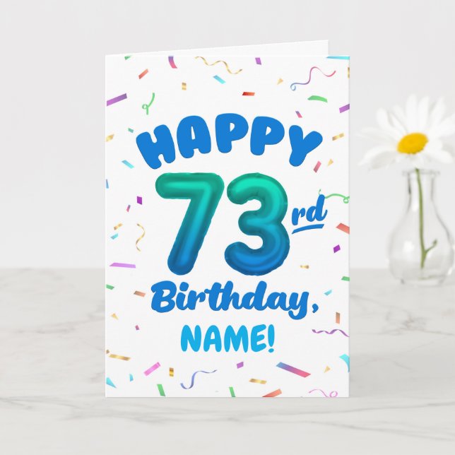 Tarjeta 73rd Birthday, Balloon Number, Customizable Name (Planta pequeña)