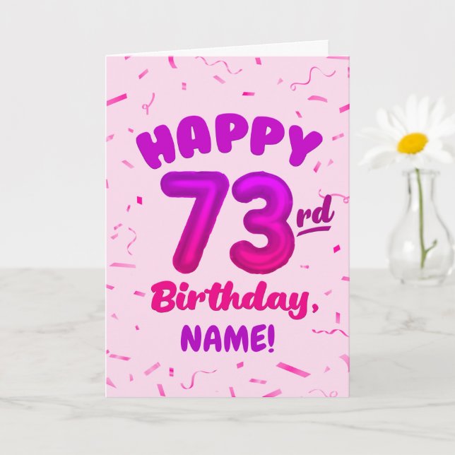 Tarjeta 73rd Birthday, Balloon Number, Customizable Name (Planta pequeña)