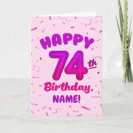 Tarjeta 74th Birthday, Balloon Number, Customizable Name