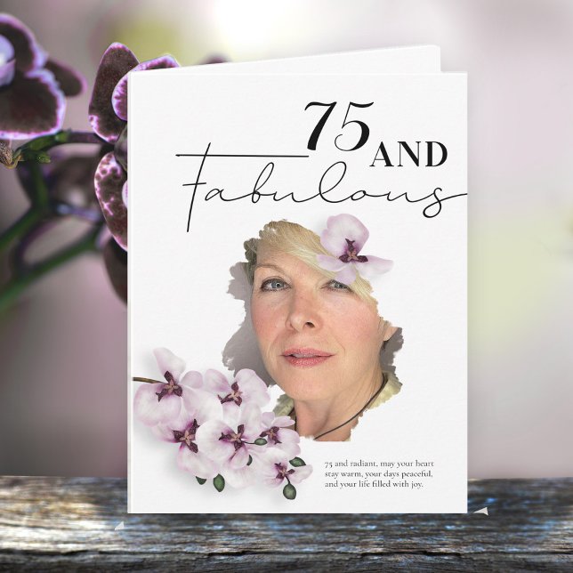 Tarjeta 75 & Fabulous Orchid Photo Birthday Greeting Card (Subido por el creador)