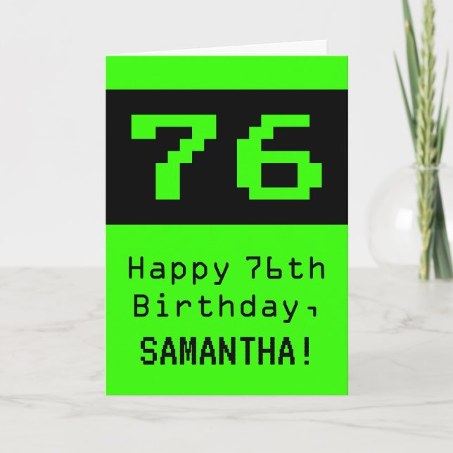 Tarjeta 76º cumpleaños: Nerdy / Geeky Style "76" y nombre (Anverso)