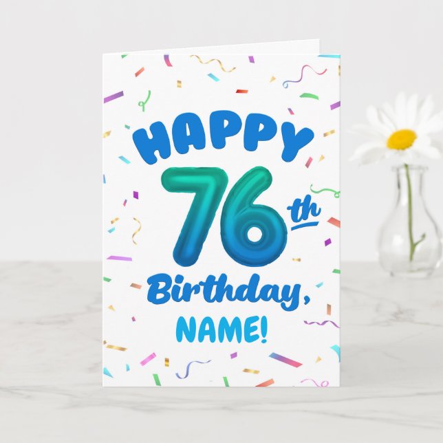 Tarjeta 76th Birthday, Balloon Number, Customizable Name (Planta pequeña)
