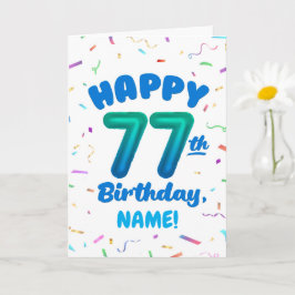 Tarjeta 77th Birthday, Balloon Number, Customizable Name
