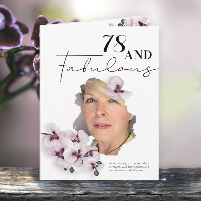 Tarjeta 78 & Fabulous Orchid Photo Birthday Greeting Card (Subido por el creador)