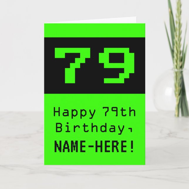 Tarjeta 79º cumpleaños: Nerdy / Geeky Style "79" y nombre (Anverso)