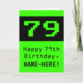Tarjeta 79º cumpleaños: Nerdy / Geeky Style "79" y nombre