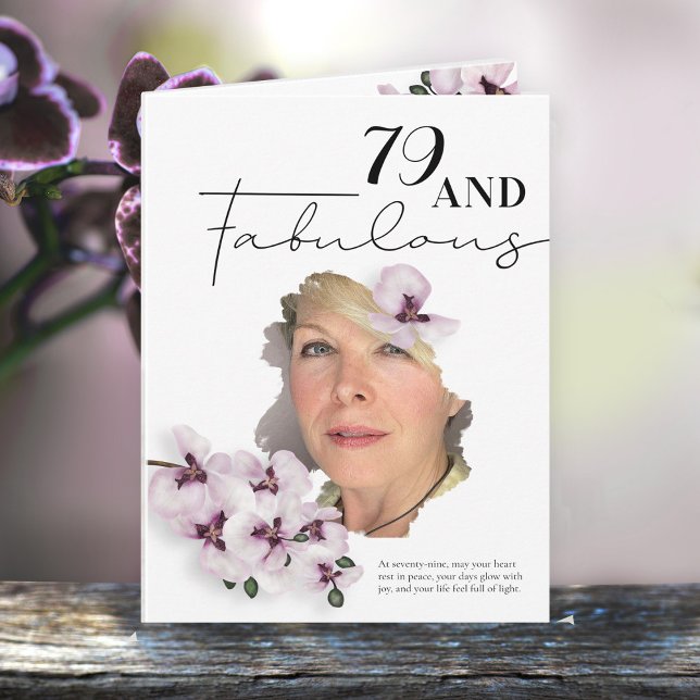 Tarjeta 79 & Fabulous Orchid Photo Birthday Greeting Card (Subido por el creador)