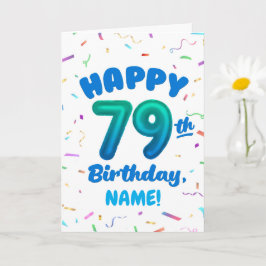 Tarjeta 79th Birthday, Balloon Number, Customizable Name