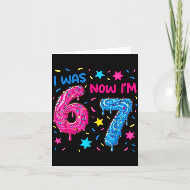 Tarjeta 7 Year Old Birthday Shirt Was 6 Now I'm 7 67 Funny (Anverso)