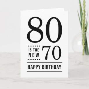 Tarjeta 80.º cumpleaños Blanco y Negro 80 es el nuevo 70