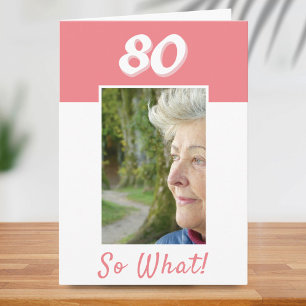 Tarjeta 80 así que qué foto de cumpleaños 80 cumpleaños 