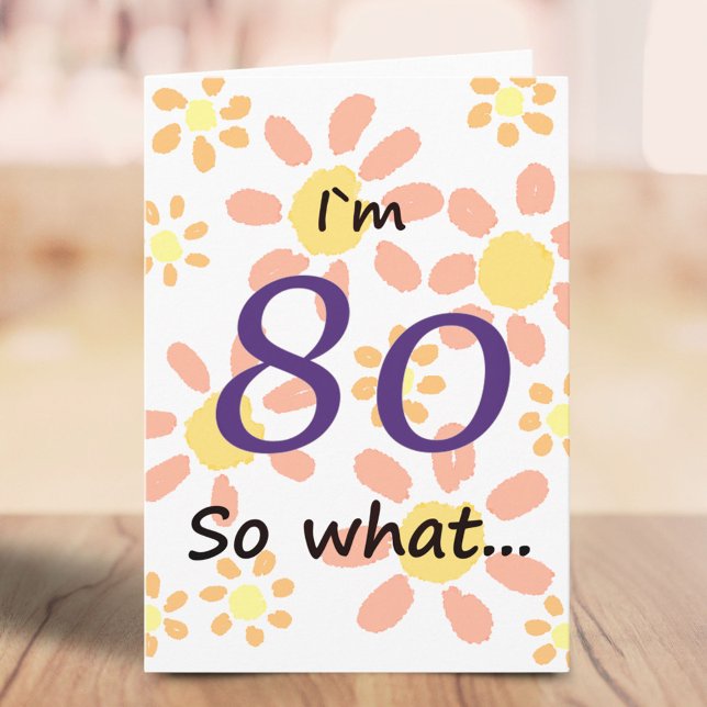 Tarjeta 80 Así que qué gracioso acuarela Floral 80 cumplea (Subido por el creador)