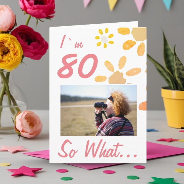 Tarjeta 80 Así que qué gracioso cita 80 cumpleaños foto fl (Subido por el creador)