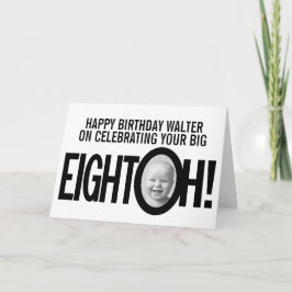 Tarjeta 80 cumpleaños OCHO OH! foto mono blanco negro