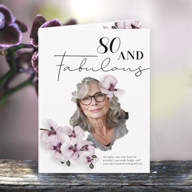 Tarjeta 80 & Fabulous Orchid Photo Birthday Greeting Card (Subido por el creador)