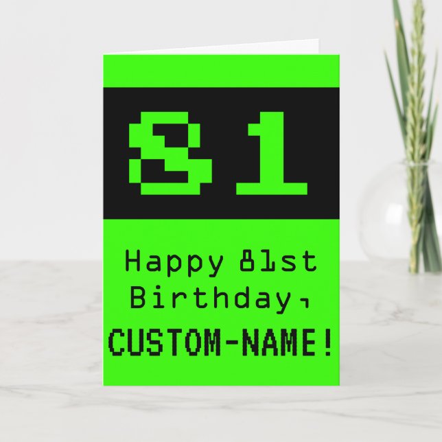 Tarjeta 81º cumpleaños: Nerdy / Geeky Style "81" y nombre (Anverso)