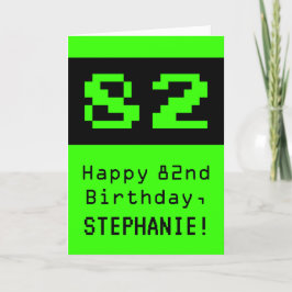 Tarjeta 82º cumpleaños: Nerdy / Geeky Style "82" y nombre