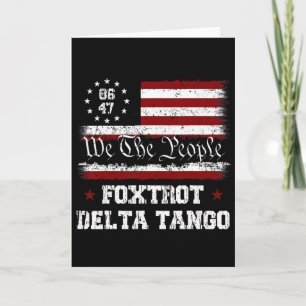 Tarjeta 8647 Anti Trump Foxtrots Deltas Tangos Impugnar 47