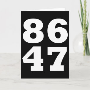 Tarjeta 86 47 Anti-trump Sutil Anti Trump 8647 