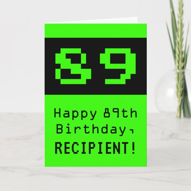 Tarjeta 89º cumpleaños: Nerdy / Geeky Style "89" y nombre (Anverso)